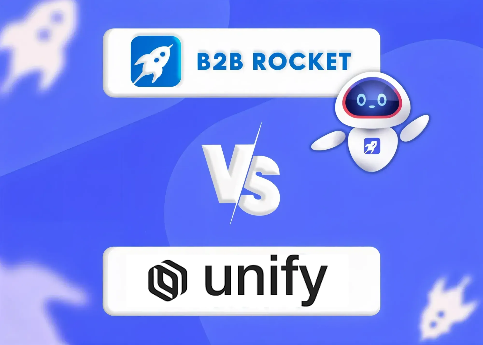 Comparison graphic showing B2B Rocket with a rocket icon and mascot versus Unify with its logo on a blue background.