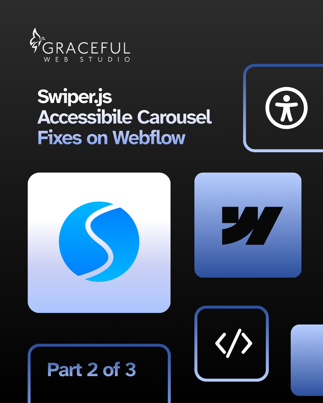 Swiper JS accessible carousel fixes on Webflow by Graceful Web Studio. Part 2 of 3.