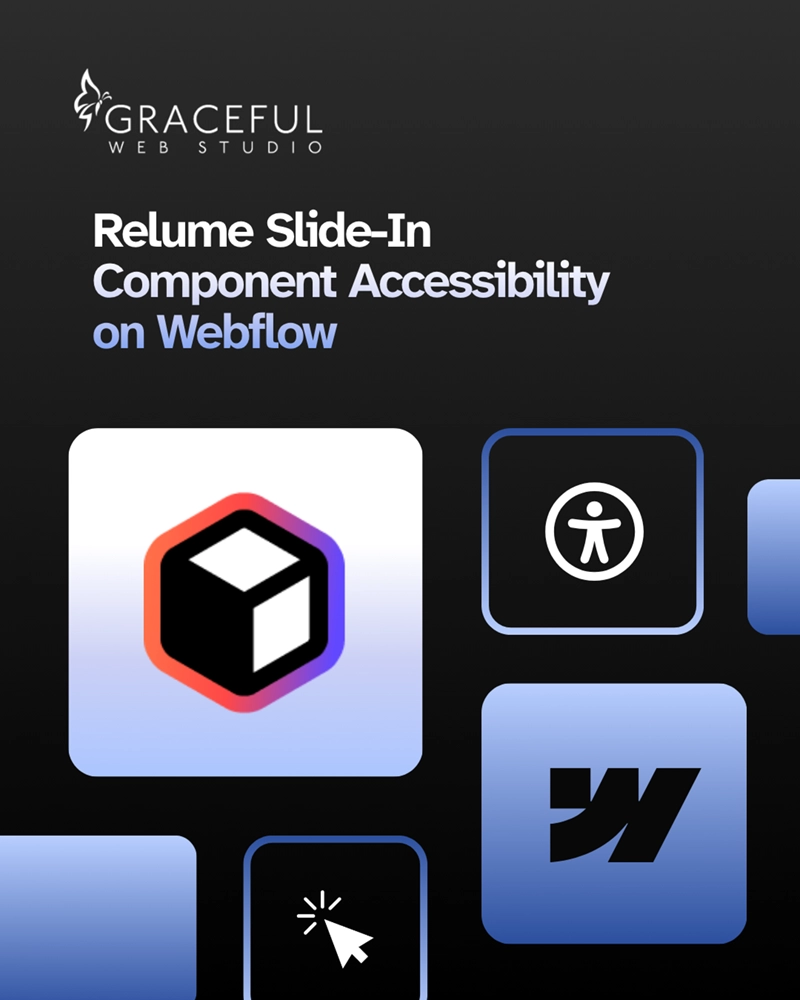 Relume Slide-in Component Accessibility on Webflow by Graceful Web Studio