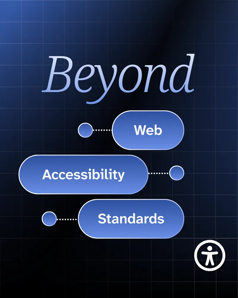 Beyond web accessibility standards