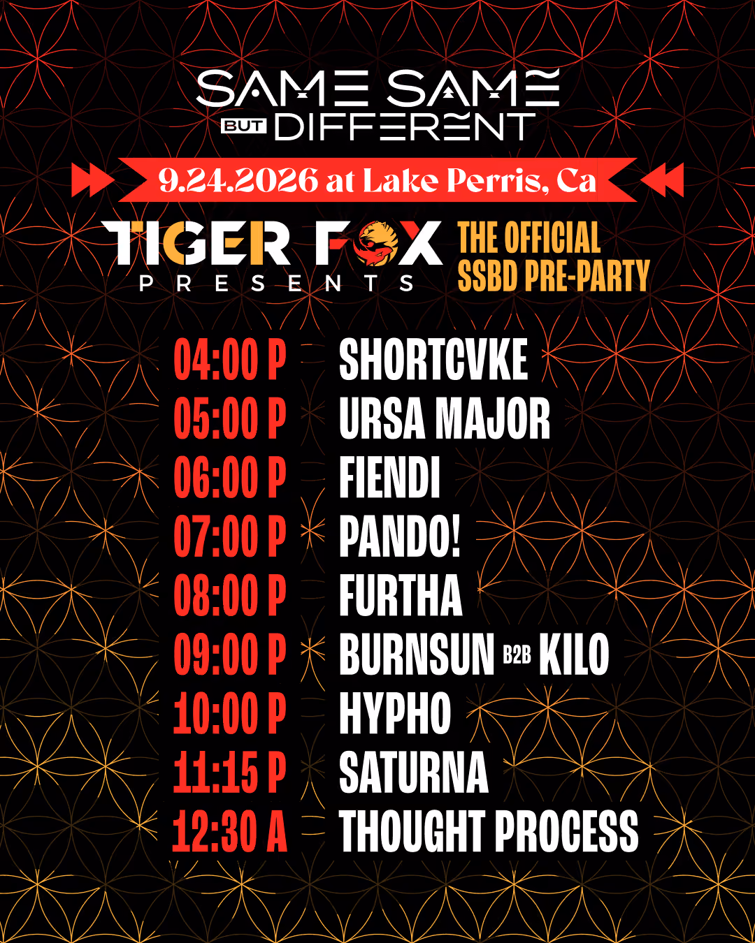 Promotional poster for 'Same Same But Different' official SSBD pre-party presented by Tiger Fox on September 24, 2026, at Lake Perris, California. The lineup includes: 4:00 PM Shortcvke, 5:00 PM Ursa Major, 6:00 PM Fiendi, 7:00 PM Pando!, 8:00 PM Furtha, 9:00 PM BurnsUN back-to-back with Kilo, 10:00 PM Hypho, 11:15 PM Saturna, and 12:30 AM Thought Process. The background has a subtle red and orange geometric pattern on black.