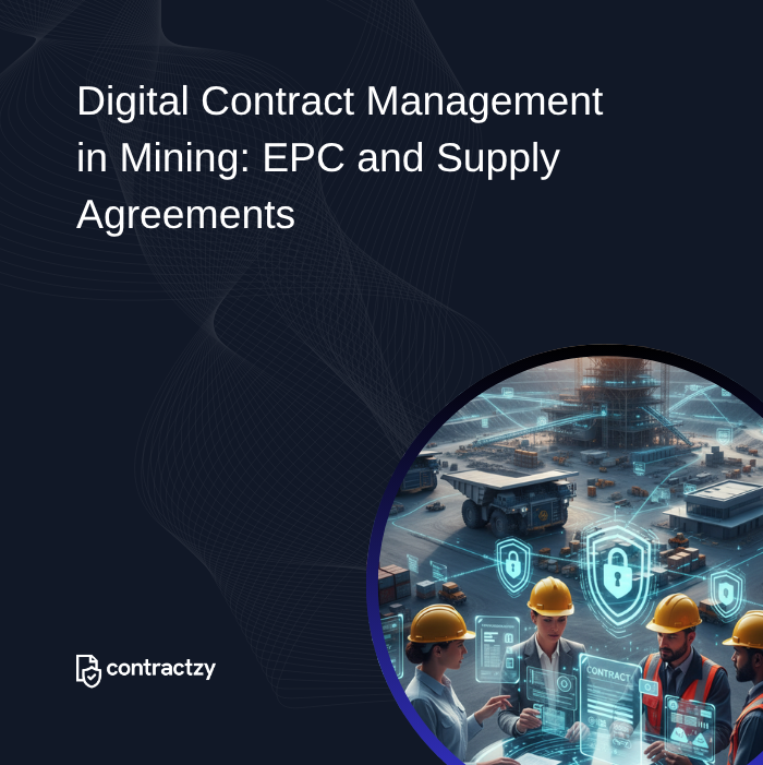 Digital Contract Management in Mining - EPC and Supply Agreements