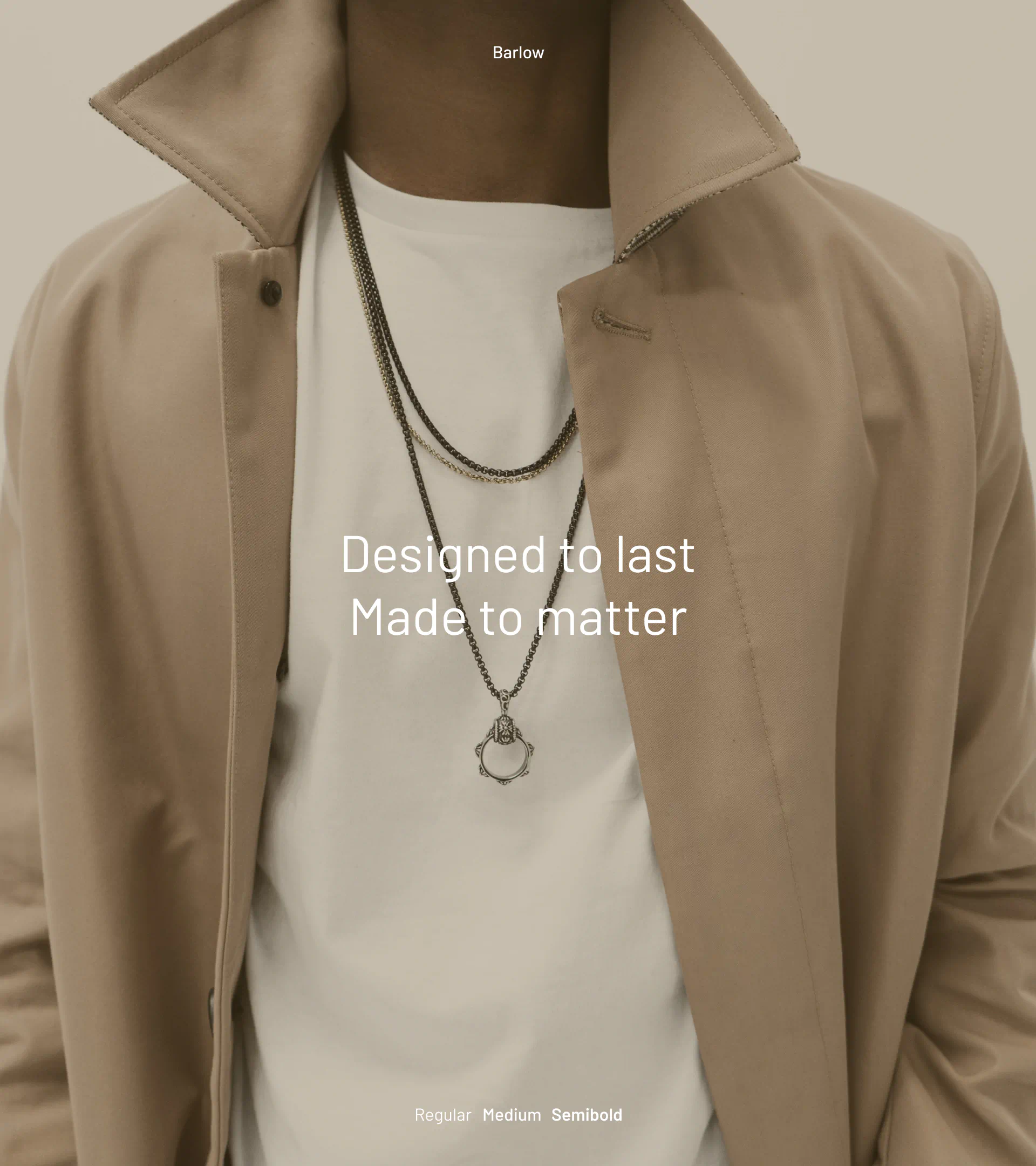 Brand guidelines typography example featuring Barlow in use, shown on a lifestyle photo of a man wearing layered necklaces with the phrase “Designed to last, Made to matter.”