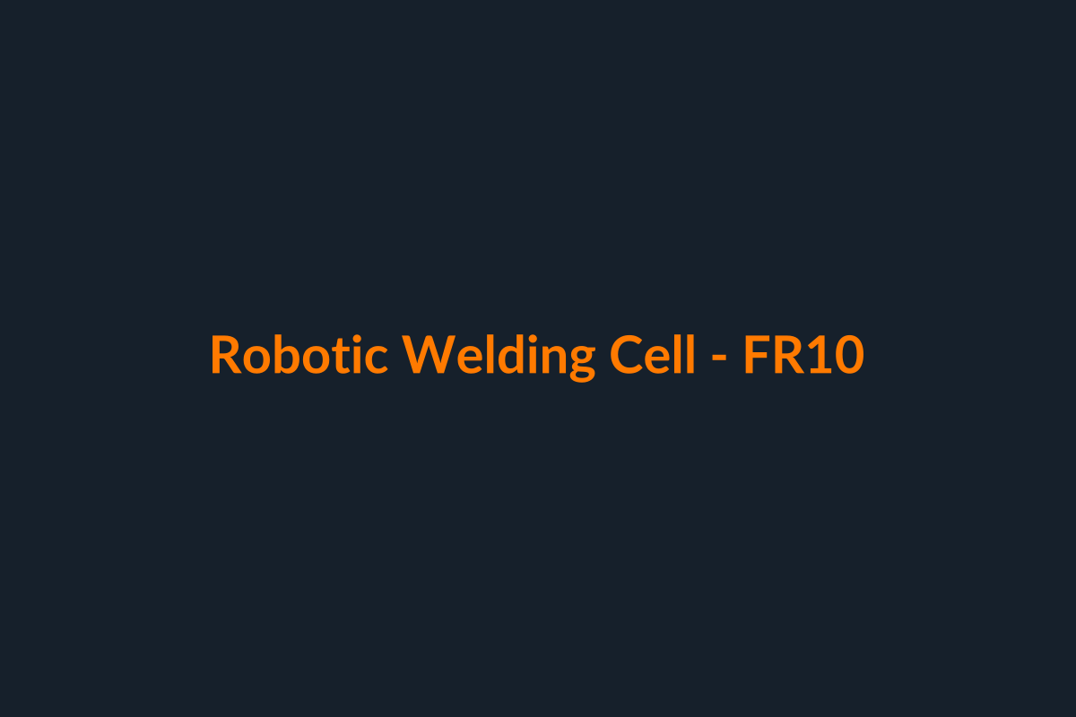 Robotic welding cell with FR10 (example)