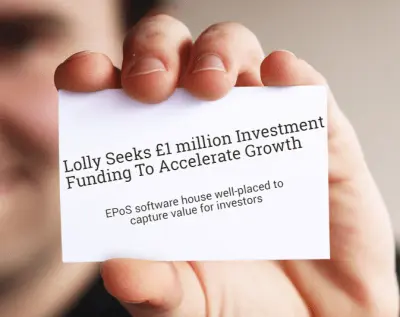 Lolly Seeks £1 million Investment Funding To Accelerate Growth