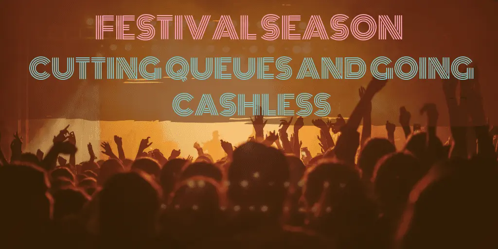 Festival Season: Cutting Queues and Going Cashless