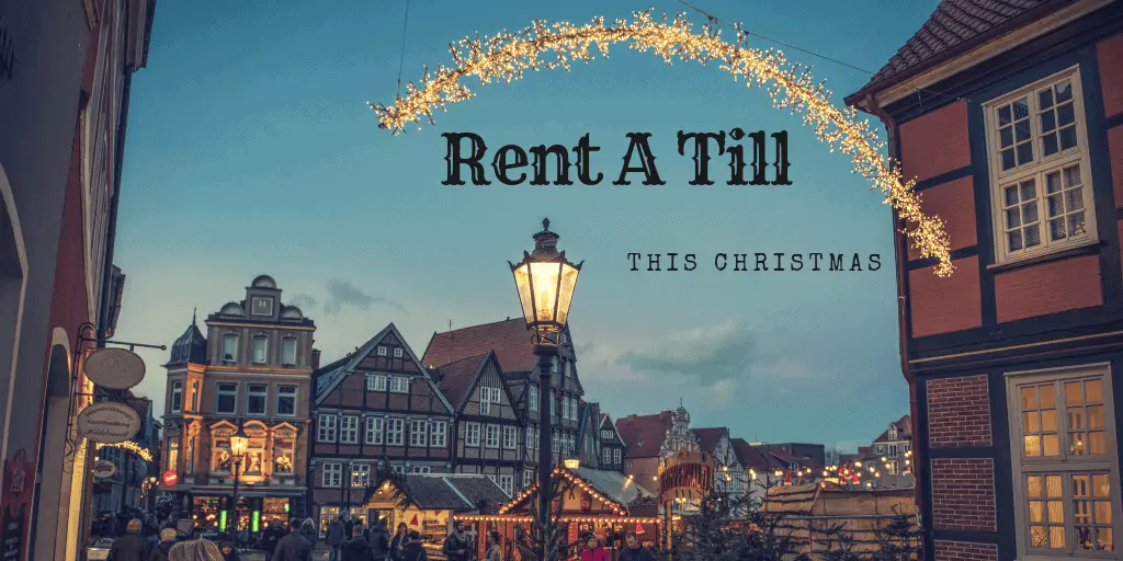 Rent a Till for Christmas!