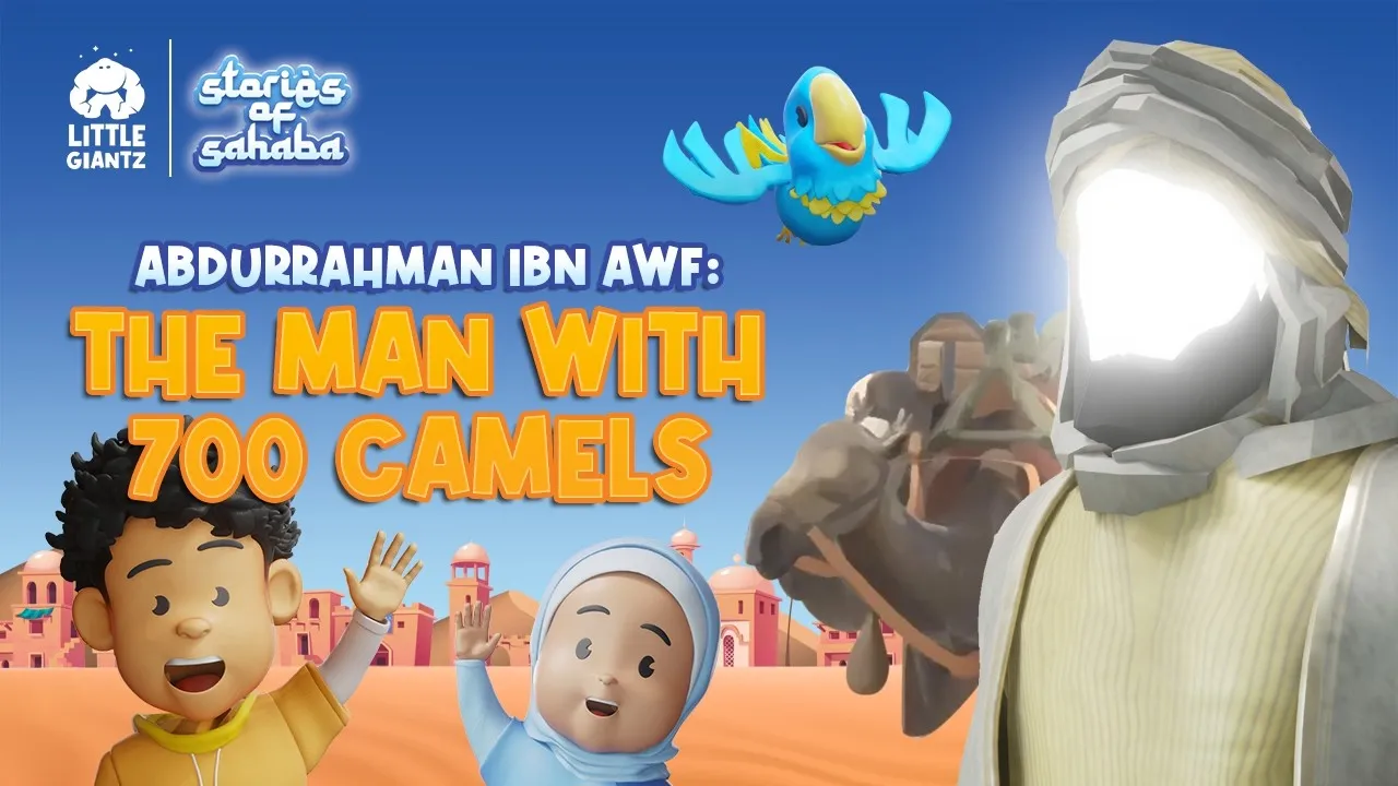 Cartoon desert scene with two children waving, a blue bird flying, a camel, and a glowing figure in traditional attire, titled 'Abdurrahman Ibn Awf: The Man with 700 Camels'.