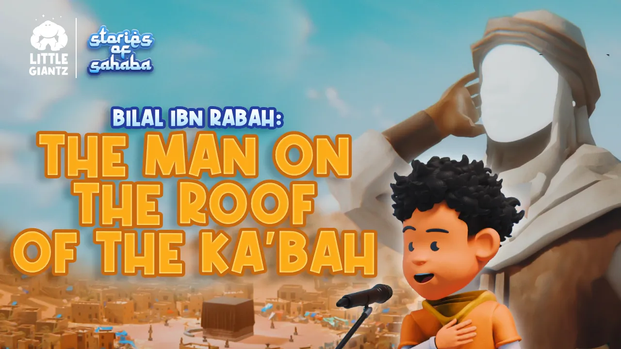 Animated boy with curly hair speaking into a microphone in front of a large faceless statue, with a desert cityscape background and text 'Bilal Ibn Rabah: The Man on the Roof of the Ka'bah'.