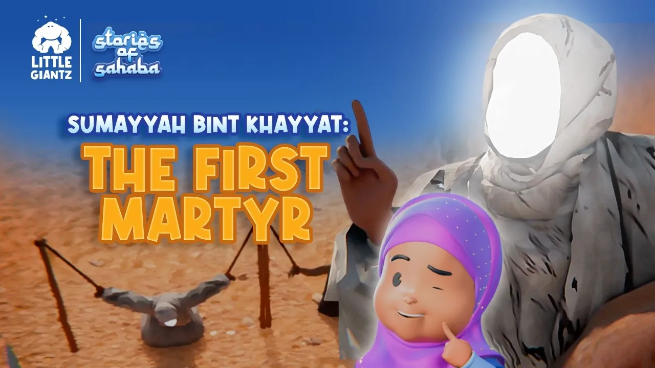 Animated thumbnail featuring a character in a purple hijab next to a hooded figure with no face, with text reading 'Sumayyah Bint Khayyat: The First Martyr' and logos for Little Giantz and Stories of Sahaba.