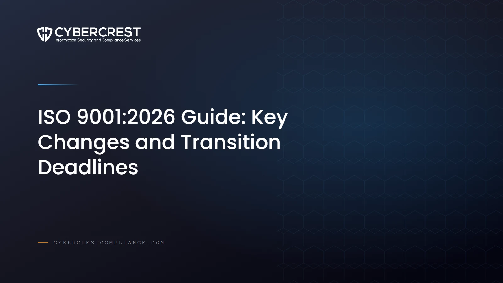 ISO 9001:2026 Guide: Key Changes and Transition Deadlines