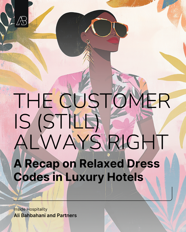 The Customer Is (Still) Always Right: A Global Revisit of Dress Codes in Luxury Hospitality