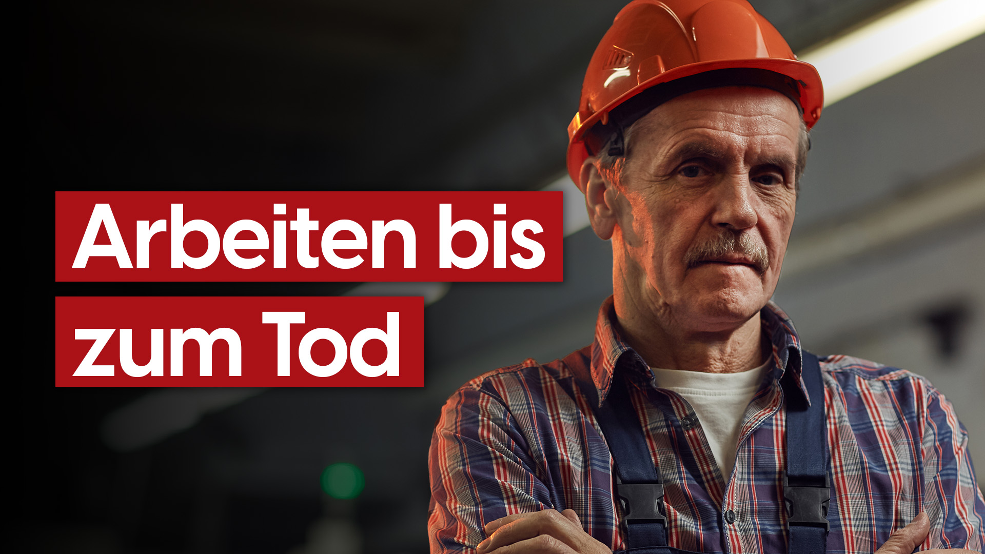 Arbeiten bis zum Tod
