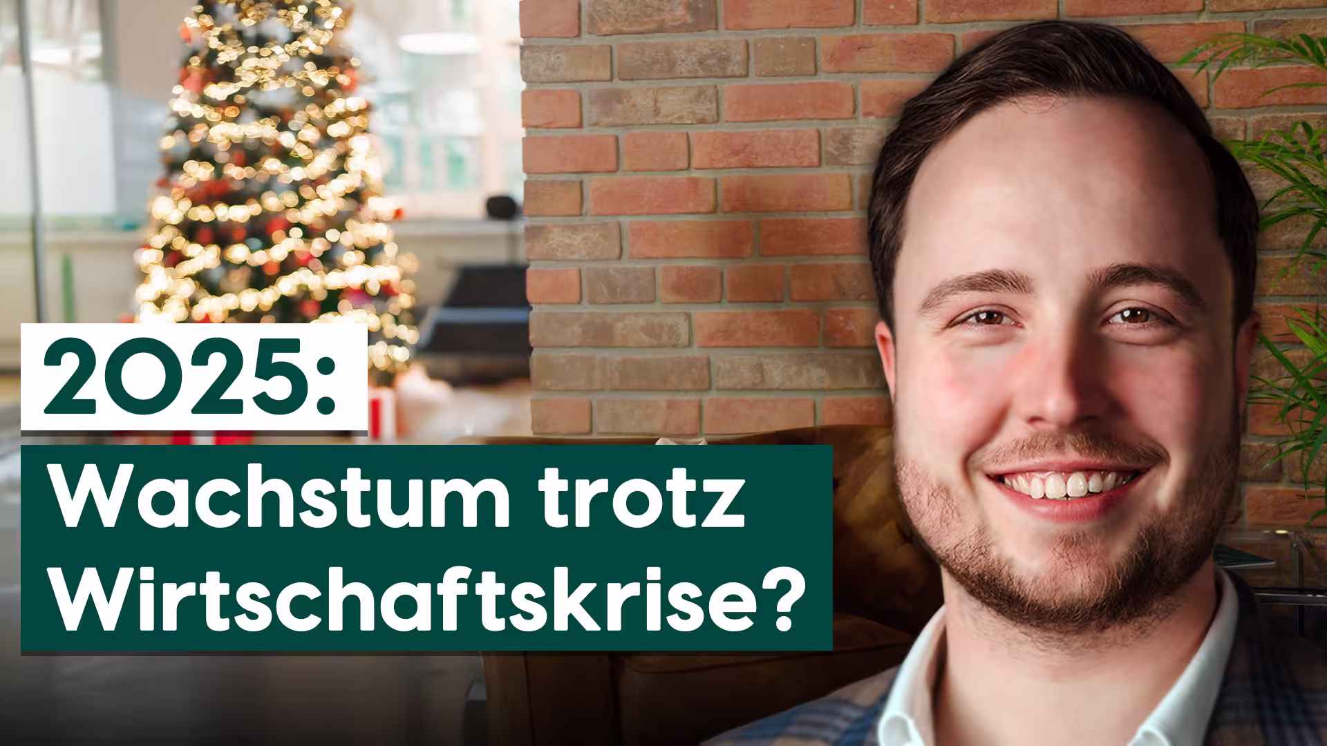 2025: Wachstum trotz Wirtschaftskrise