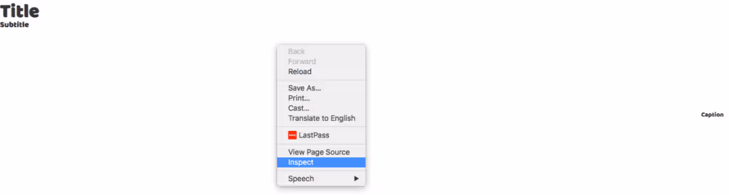 HTML screenshot of "Title, Subtitle, Caption, but with some basic font styling applied, where the user has right clicked in the browser to bring up the inspect menu item