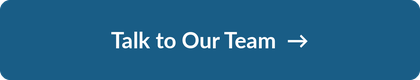 Talk to Our Team