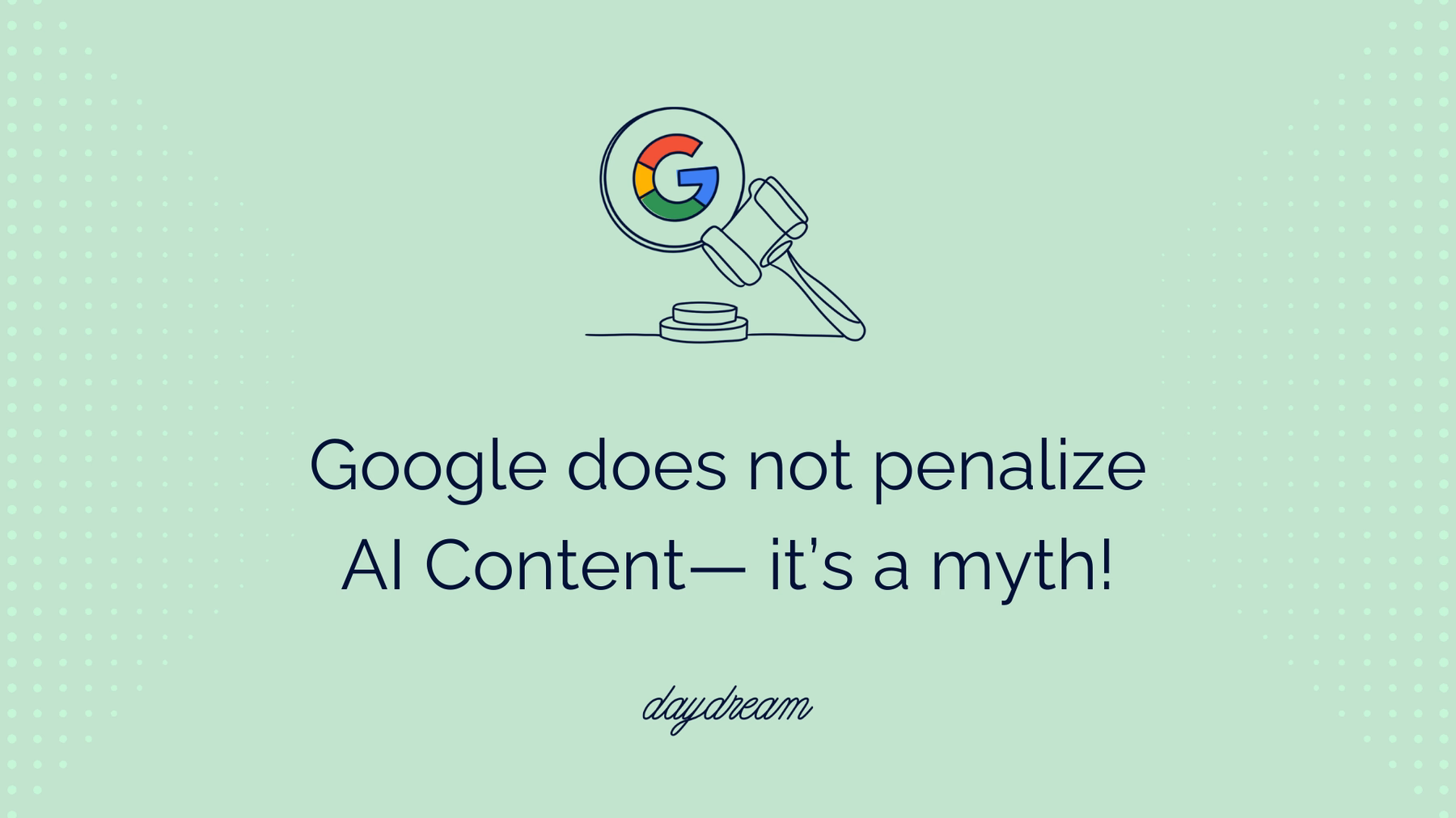 Google does not penalize AI content—it’s a myth!