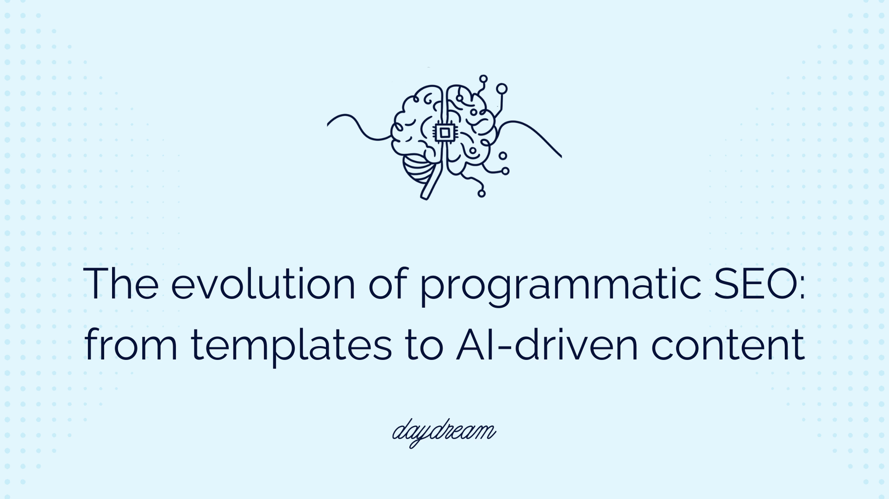 The evolution of programmatic SEO: from templates to AI-driven content