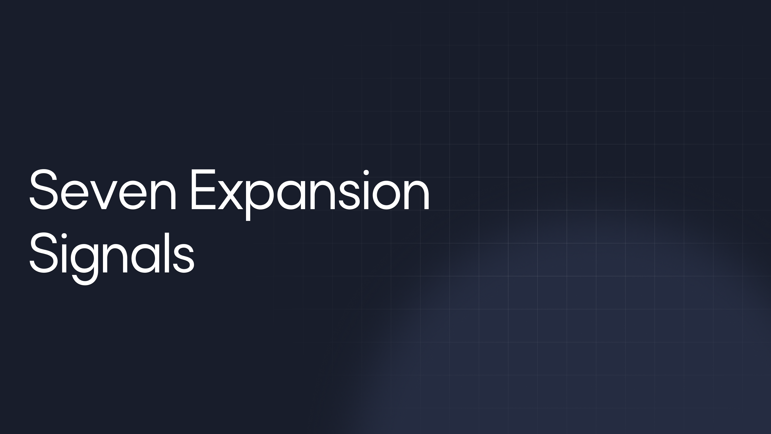The SaaS Expansion Playbook: 7 Behavioral Triggers That Signal Upsell Readiness