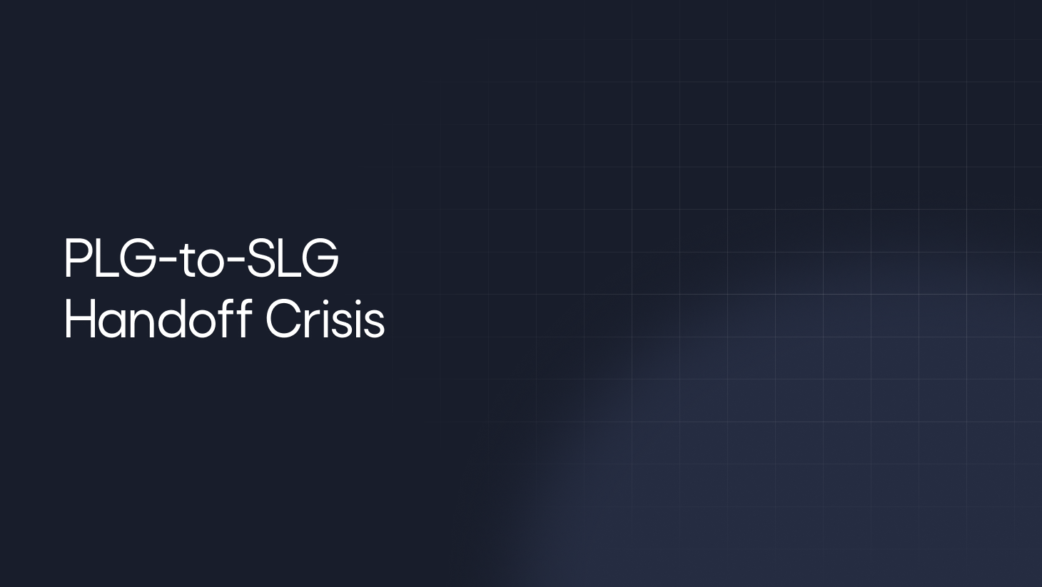 The Enterprise Handoff Crisis: When Product-Led Meets Sales-Led (And How to Bridge the Gap)