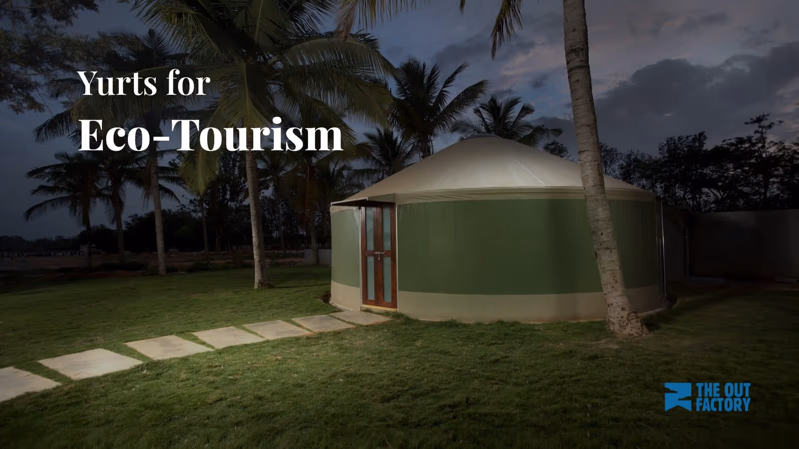 Promote Eco-Tourism with Sustainable Yurts