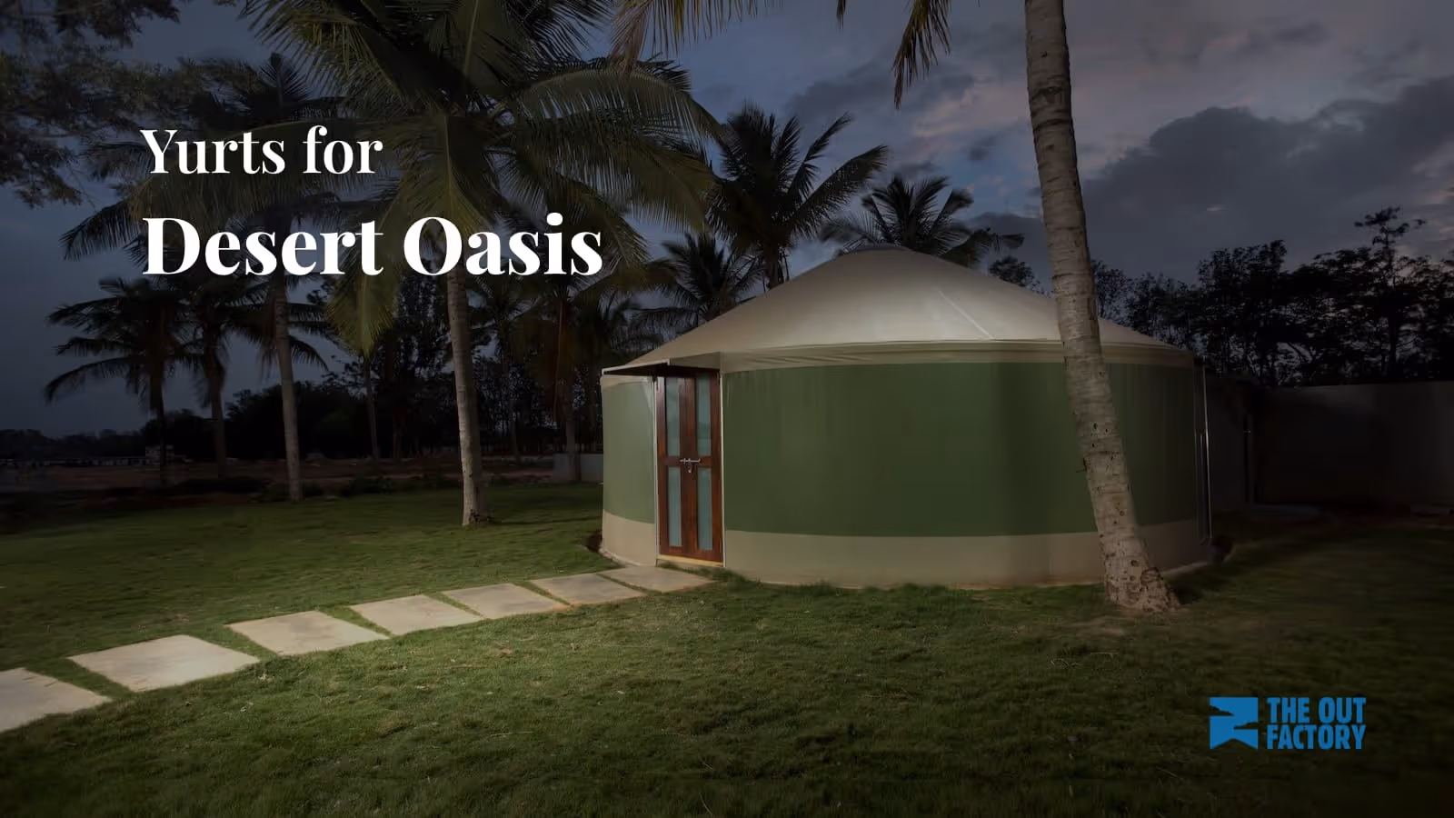 Offer Desert Oases with Comfortable Yurts