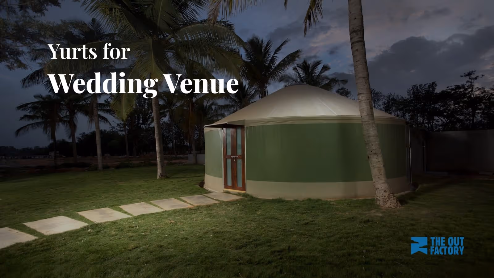 Create Memorable Wedding Venues with Yurts