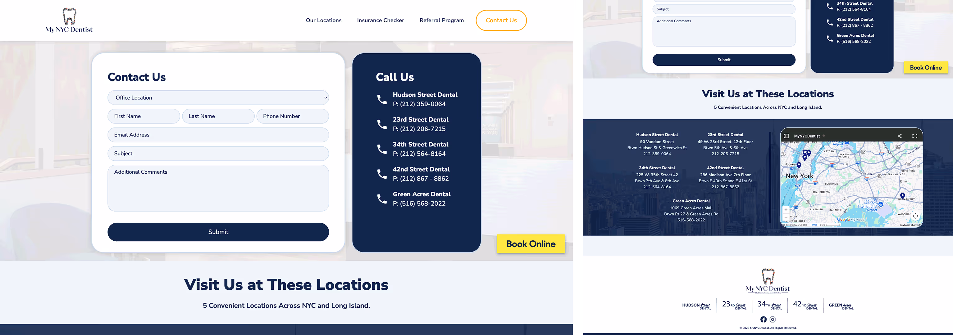 Website contact section with a form on the left for first name, last name, phone, email, subject, and comments, alongside a navy blue call box listing phone numbers for Hudson Street Dental, 23rd Street Dental, 34th Street Dental, 42nd Street Dental, and Green Acres Dental, with a yellow 'Book Online' button. Below is a 'Visit Us at These Locations' section showing addresses and phone numbers for the five dental offices and a map snippet of New York. The page footer includes the NYC Dentist logo and social media icons.