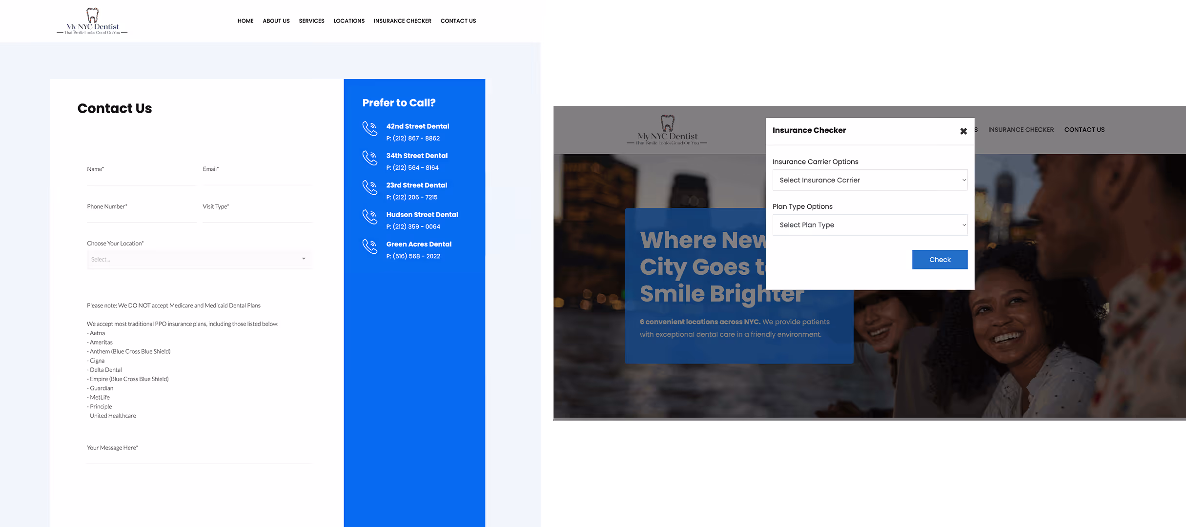 Dental clinic contact page with a form for name, email, phone number, visit type, and location selection on the left; a blue sidebar listing phone numbers for five dental office locations on the right. Overlay on the right shows an insurance checker popup with dropdowns to select insurance carrier and plan type and a check button.