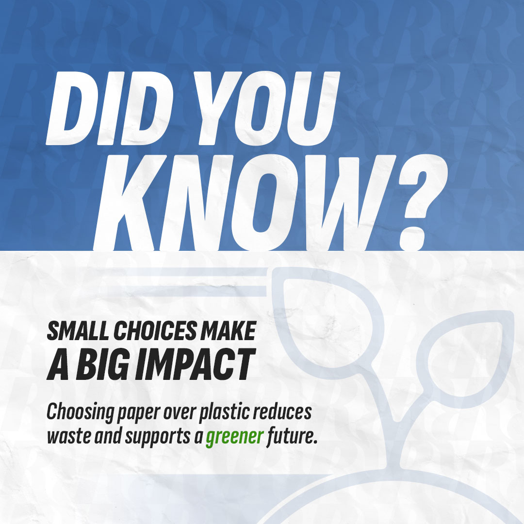 Text reading 'Did You Know? Small choices make a big impact. Choosing paper over plastic reduces waste and supports a greener future.' with a subtle leaf graphic in the background.