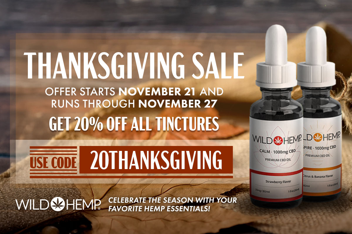 Thanksgiving sale banner offering 20% off all Wild Hemp tinctures from November 21 to 27 with code 20THANKSGIVING, featuring two CBD tincture bottles.