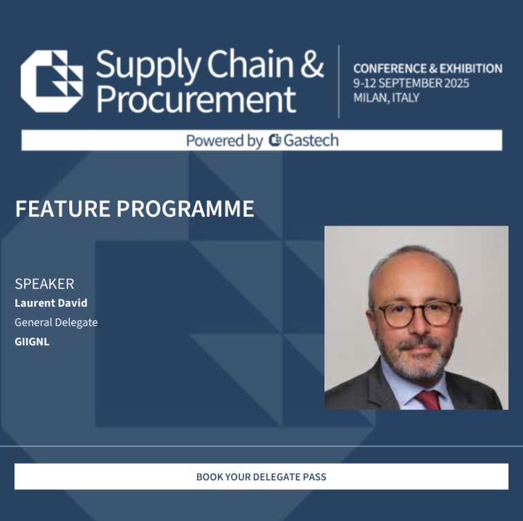 GIIGNL at Gastech 2025: Laurent David to share insights on Supply Chain & Procurement