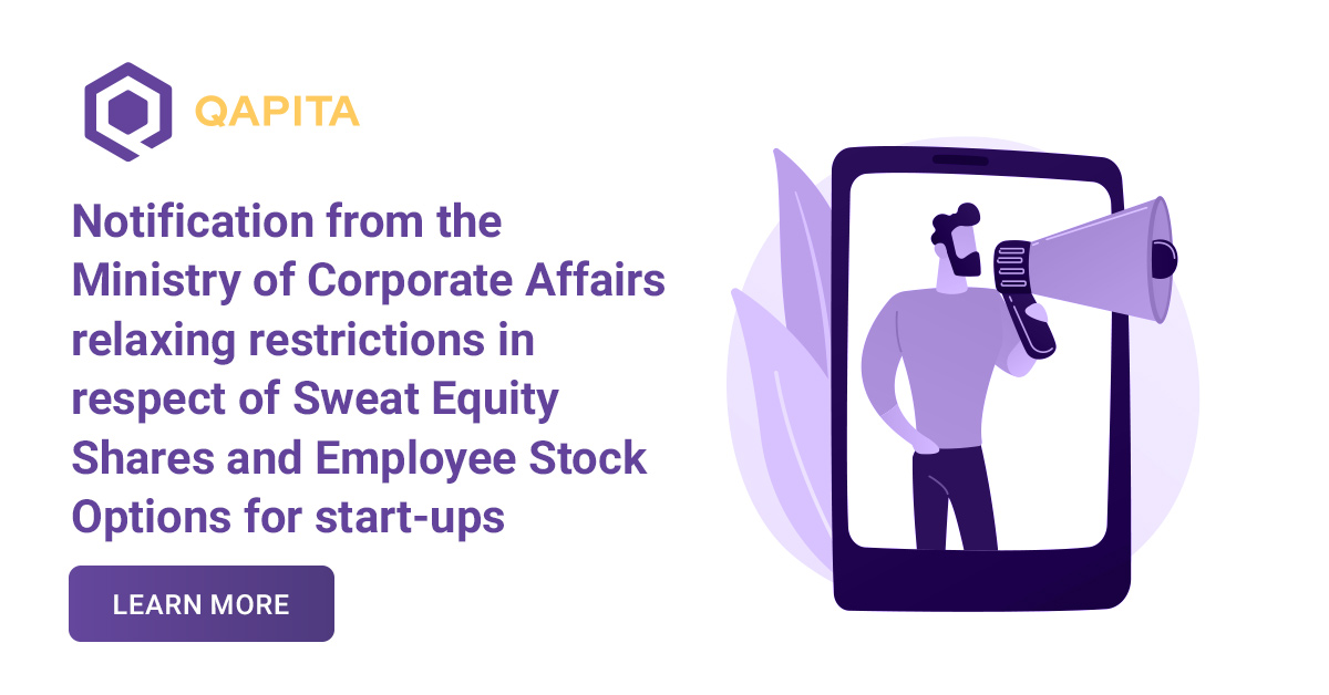 MCA Notification: Relaxed Rules on Sweat Equity & ESOPs for Startups