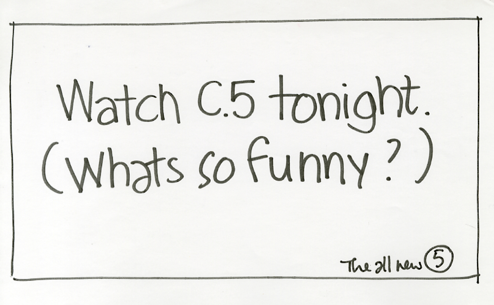 Channel 5, Pitch, rough, 'Funny?' CDD-01-01