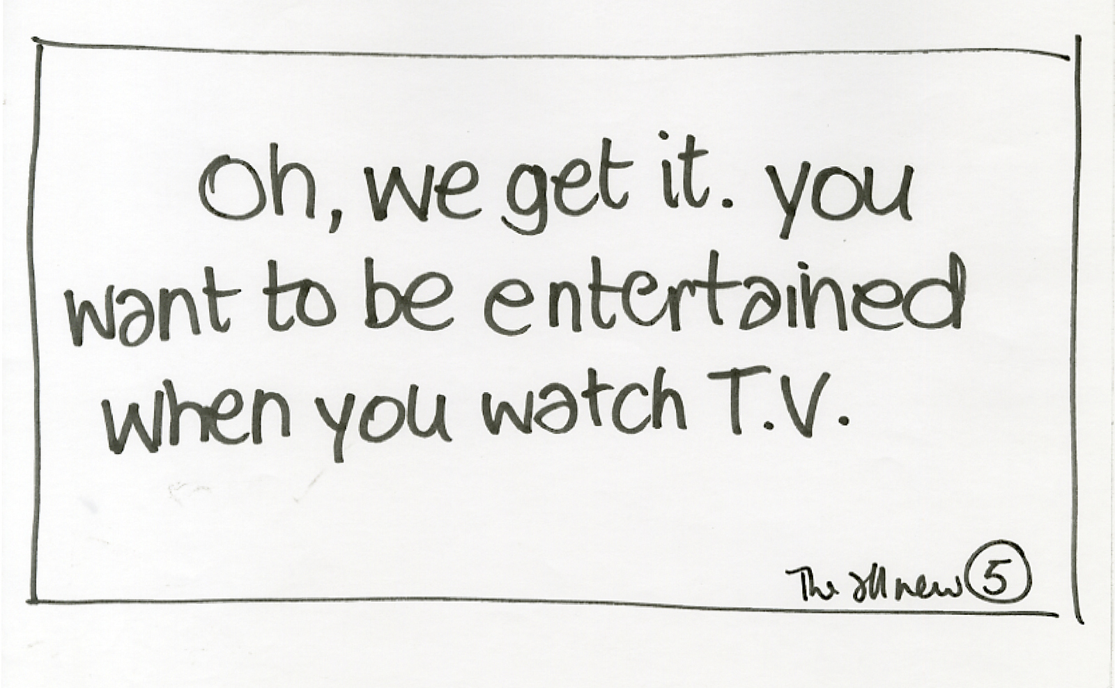 Channel 5, Pitch, rough, 'Entertained' CDD-01