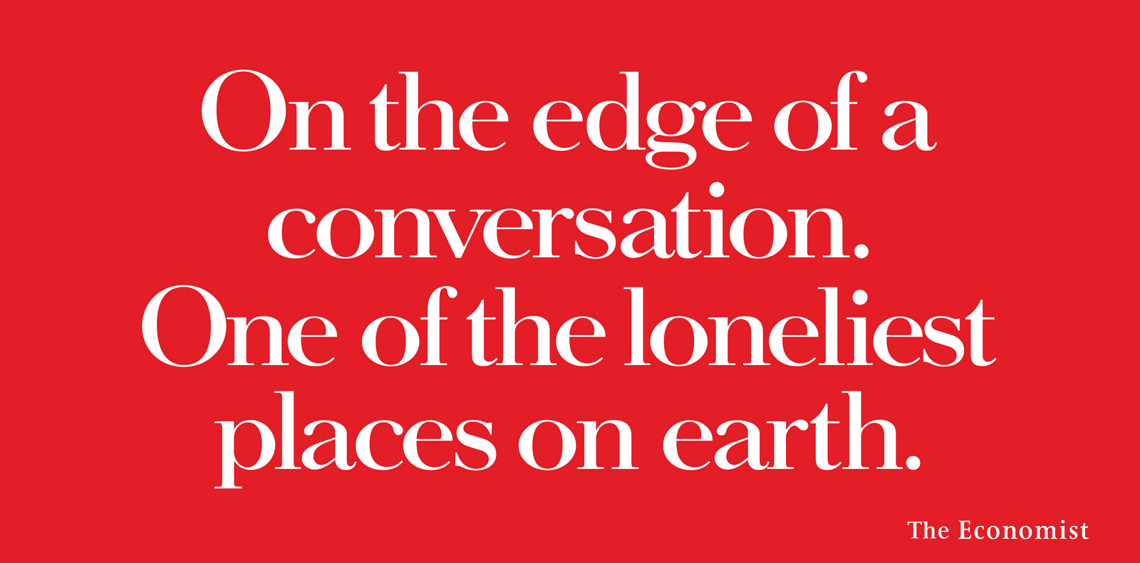 'On The Edge' The Economist, David Abbott, AMV:BBDO