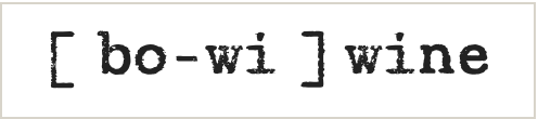 Typed strip: bo-wi wine