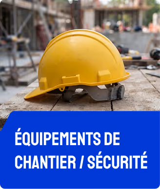 Équipements de chantier / Sécurité