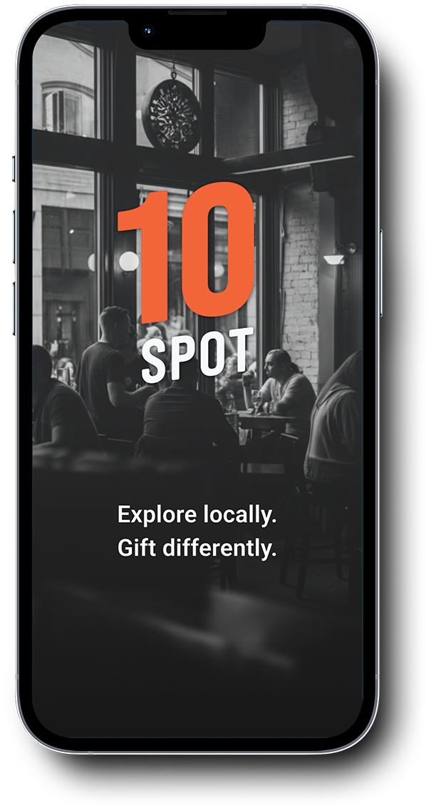 Image of an iPhone displaying the welcome screen to the 10Spot app. Image has the logo, with a photo of people in a busy urban space with the tagline "Explore locally. Gift differently."