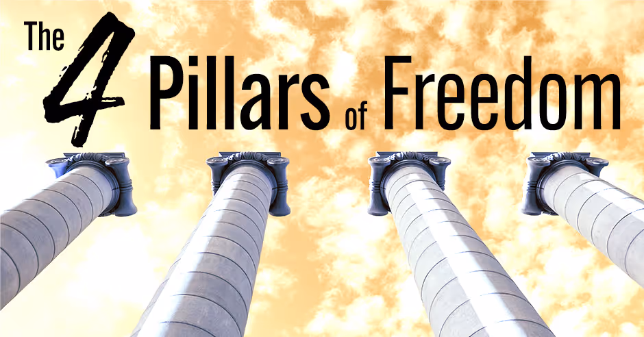 The Four Pillars of True Freedom