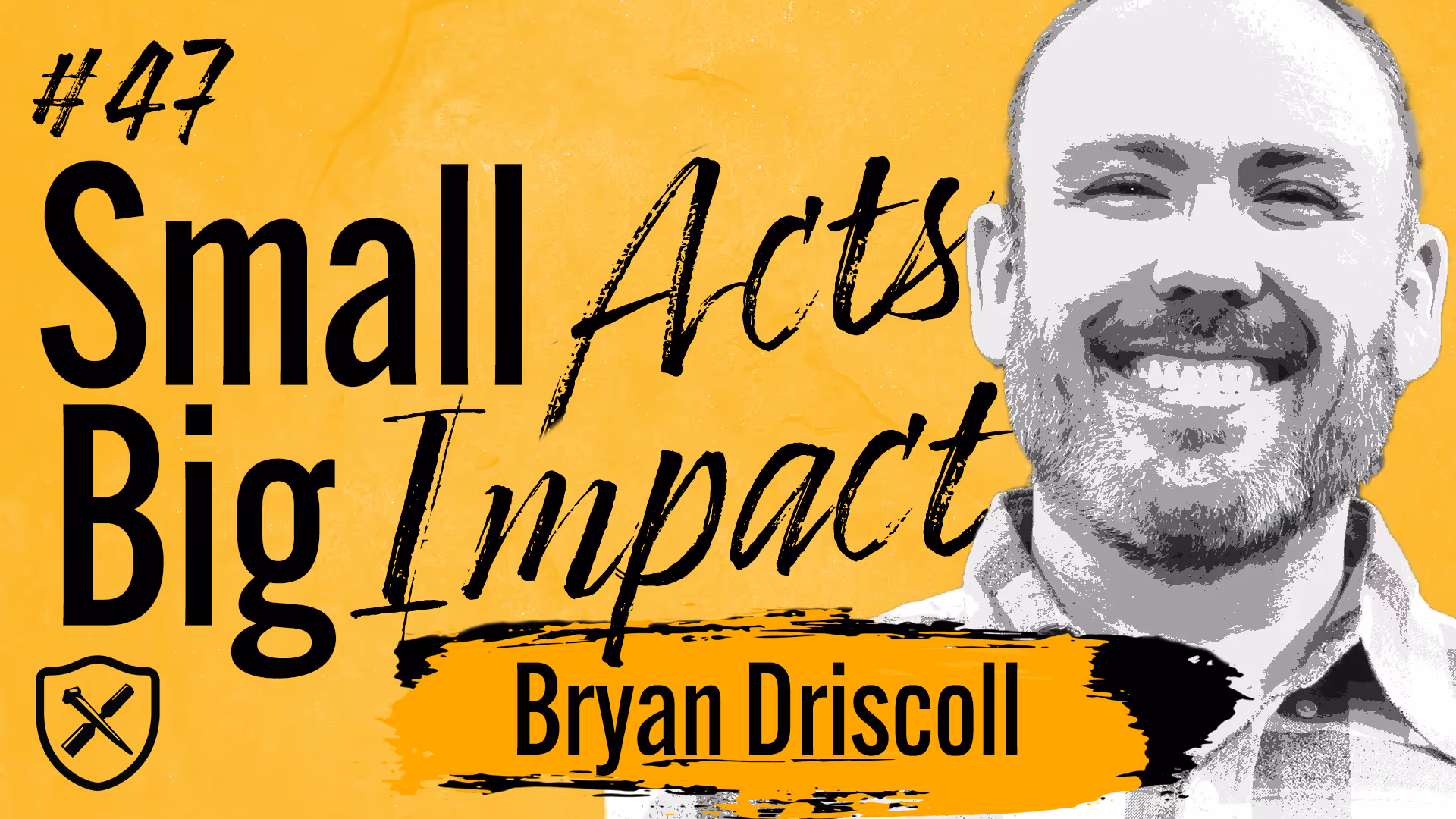 SMALL ACTS - BIG IMPACT | No Act Of Kindness No Matter How Small Is Wasted | Bryan Driscoll