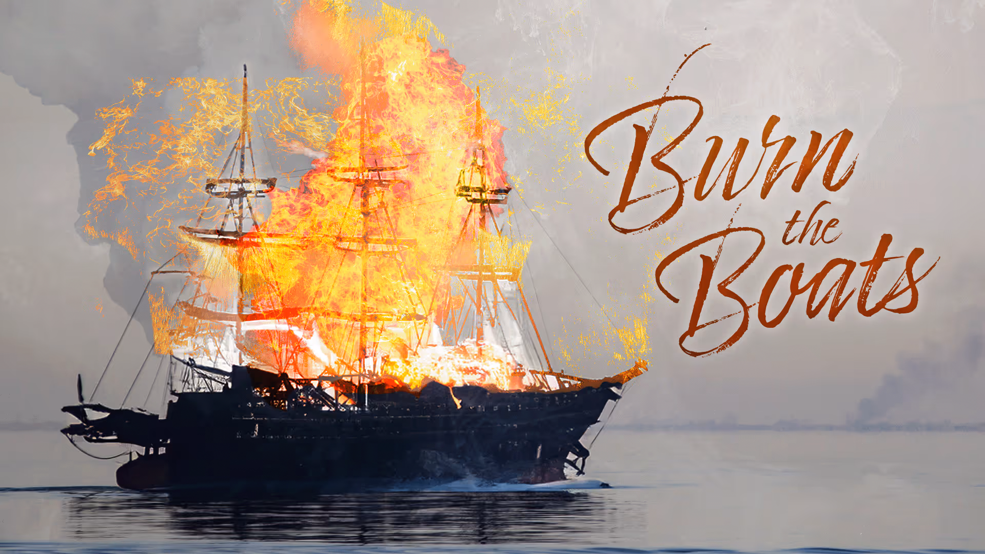 BURN THE BOATS | Obtaining Extreme Victory