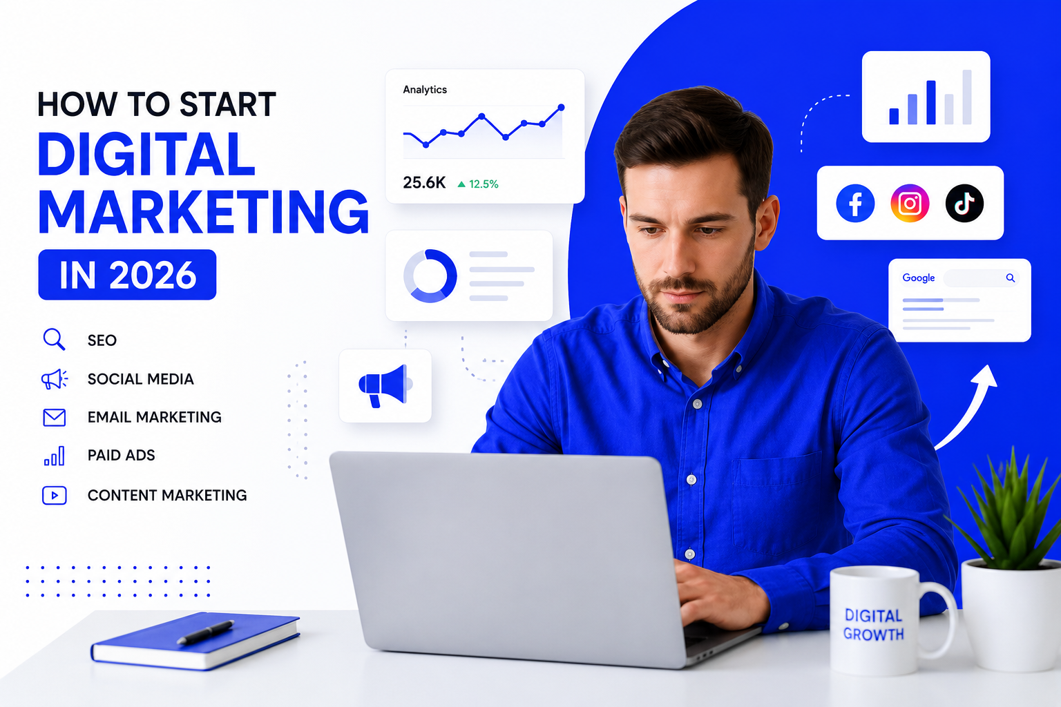 How to Start Digital Marketing in 2026: Complete Beginner’s Guide