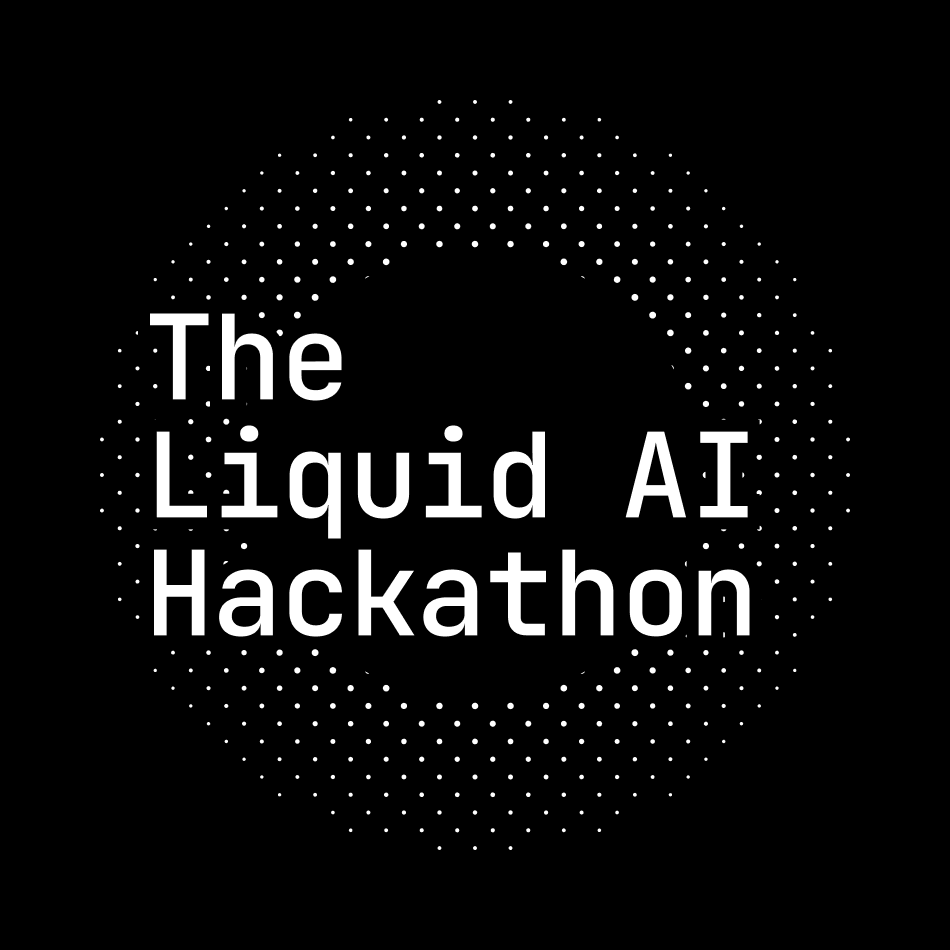 Liquid AI Hackathon Series is Live