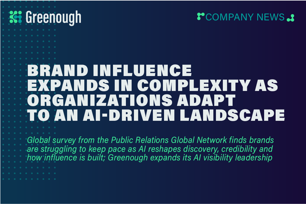 Brand Influence Expands in Complexity as Organizations Adapt to an AI-Driven Landscape