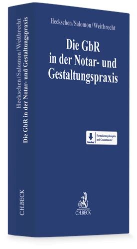 Die GbR in der Notar- und Gestaltungspraxis - Heckschen / Salomon / Weitbrecht