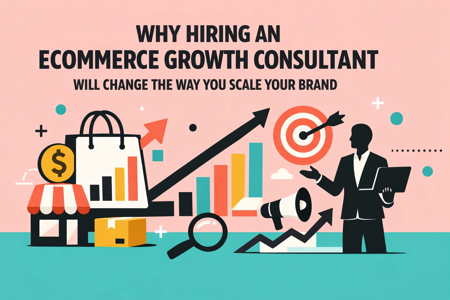 Why Hiring an Ecommerce Growth Consultant Will Change the Way You Scale Your Brand
