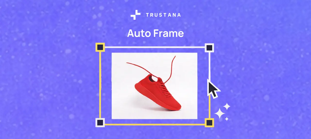 Introducing: Auto Frame | AI Product Image Framing for Ecommerce