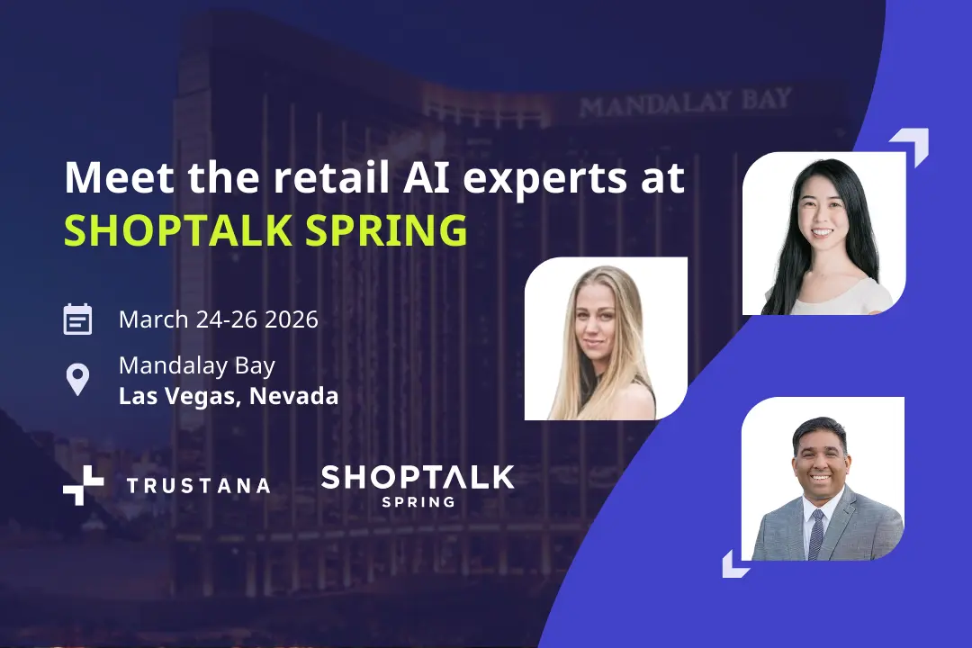 An image of the Trustana team attending Shoptalk Spring 2026