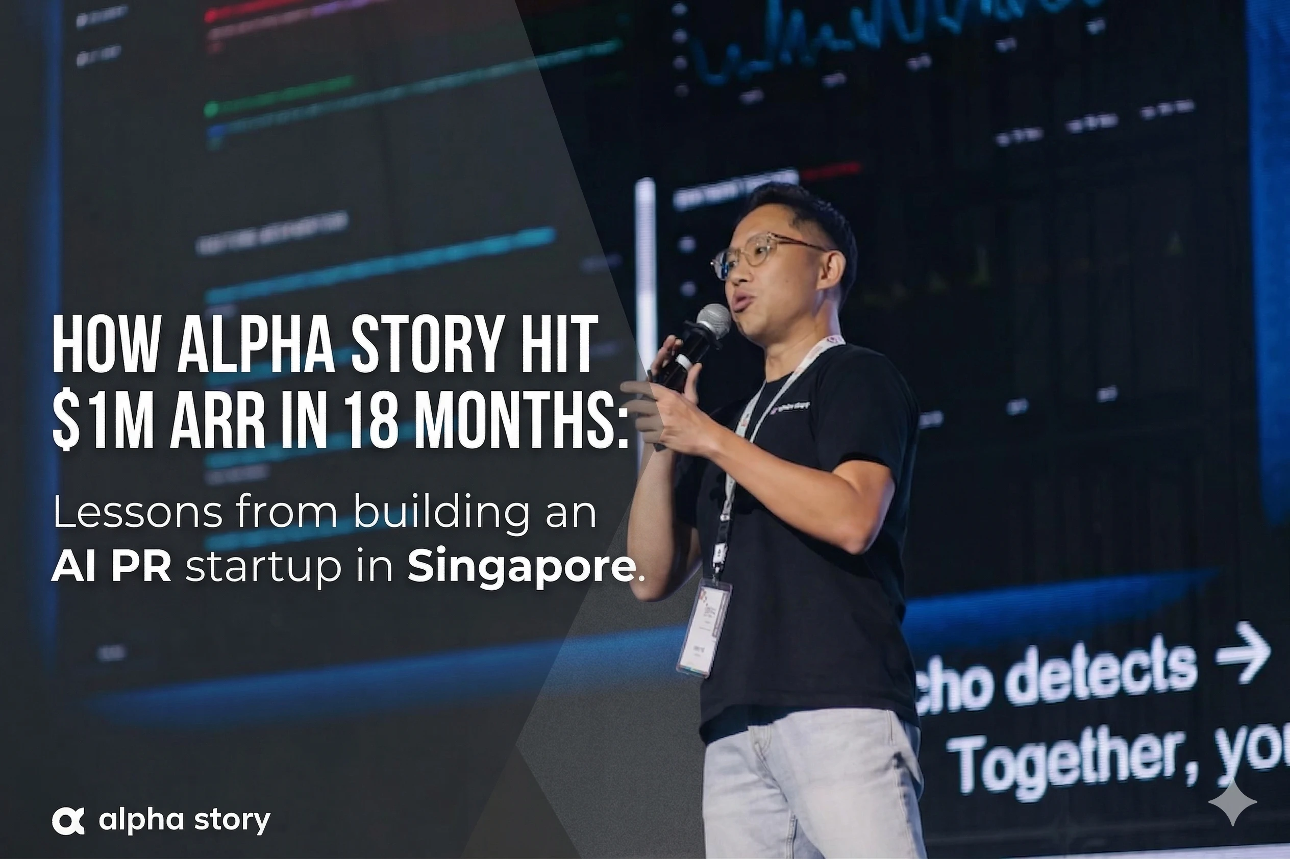 Jeremy Foo, founder of Alpha Story, on reaching $1M ARR as an AI PR startup in Singapore